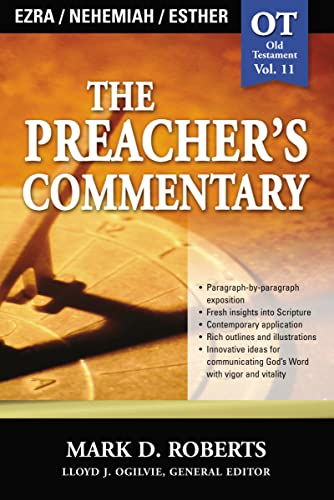 The Preacher's Commentary - Vol. 11 - Ezra, Nehemiah, Esther