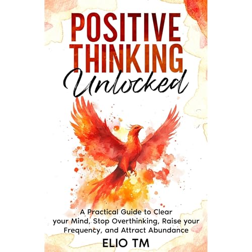 Positive Thinking Unlocked by Elio TM episode artwork