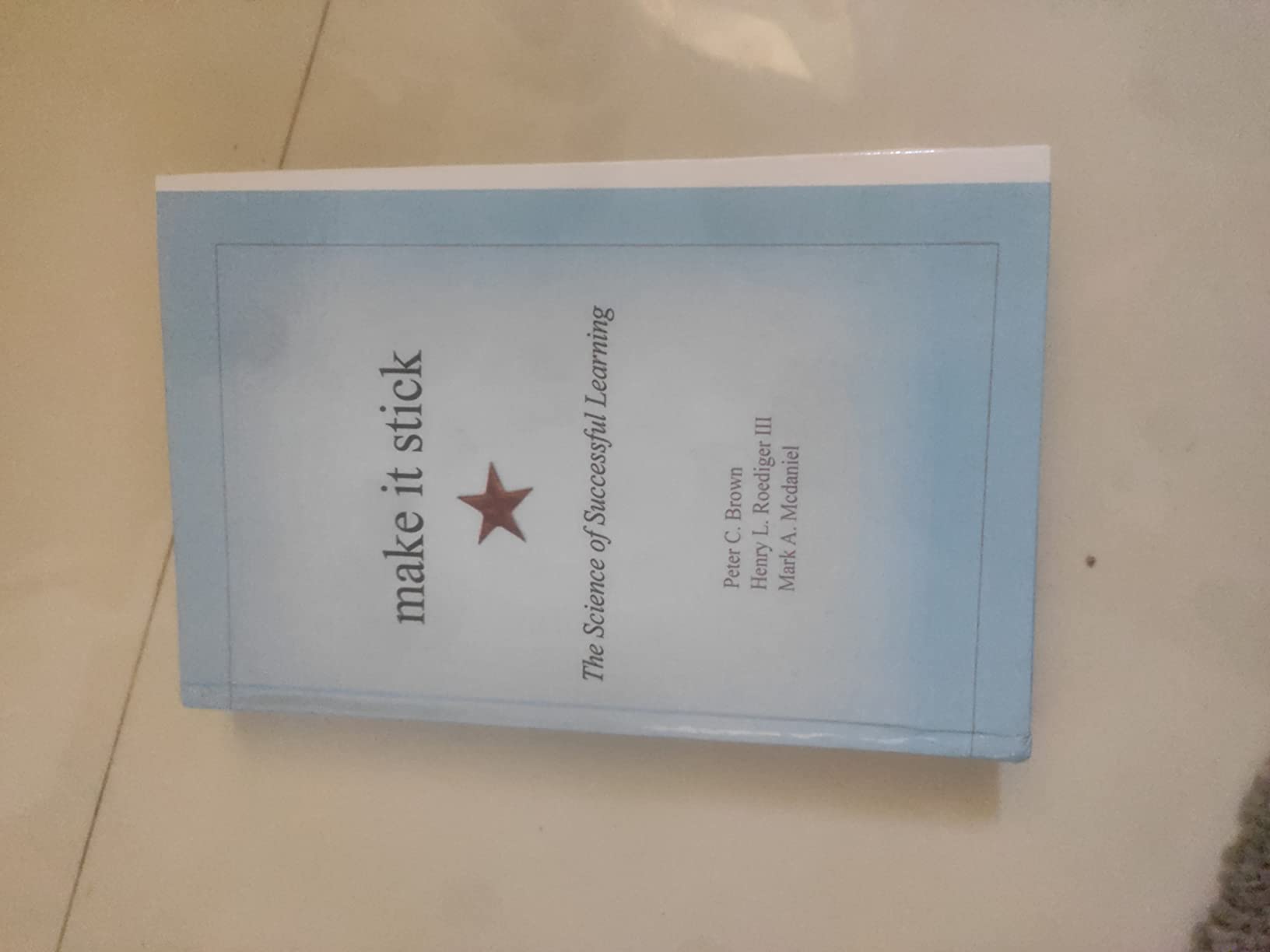 Make It Stick The Science Of Successful Learning Hardcover Brown