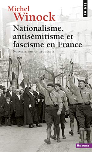 Télécharger Nationalisme, Antisémitisme et Fascisme en France (Points histoire) Livre PDF Gratuit