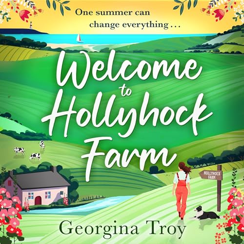 Welcome to Hollyhock Farm by Georgina Troy episode artwork