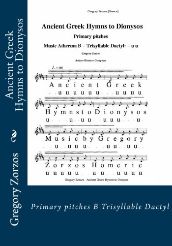 Ancient Greek Hymns to Dionysos: Primary pitches B Trisyllable Dactyl ...