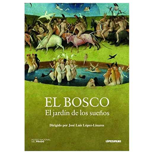 El Bosco: El jardín de los sueños [DVD]