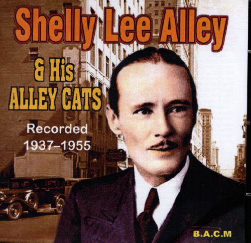 Shelly Lee Alley: & His Alley Cats