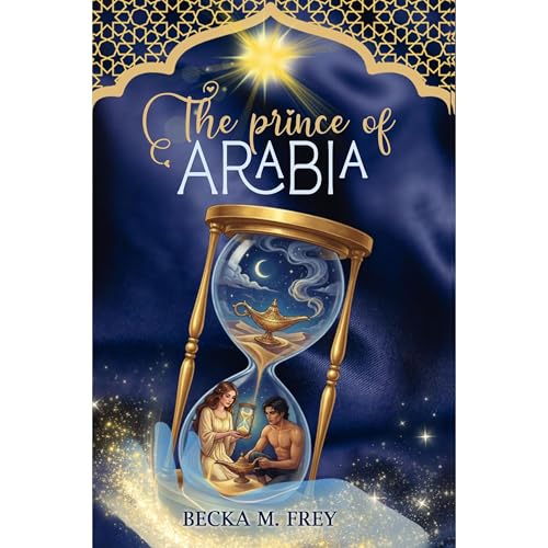 The Prince of Arabia Audiobook By Becka M Frey cover art