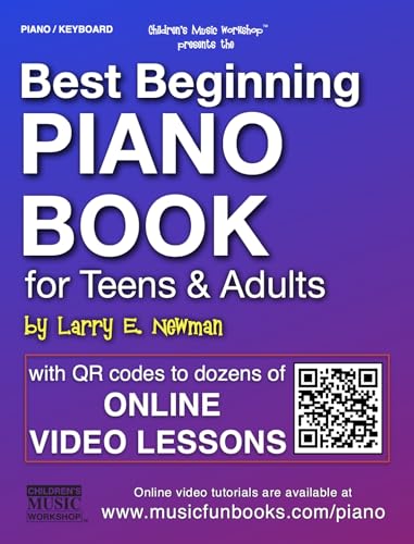 Best Beginning Piano Book for Teens and Adults: Learn How to Play in an Easy All-in-One Piano Course for Absolute Beginners with Online Videos (Piano Books by Music Fun Books) (English Edition)