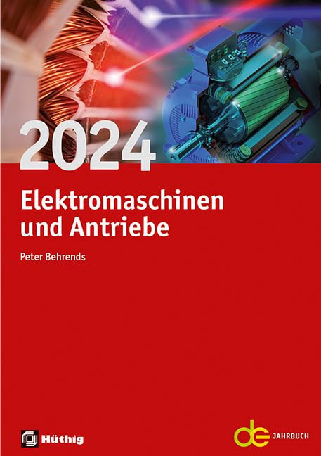 Jahrbuch für Elektromaschinenbau + Elektronik / Elektromaschinen und Antriebe 2024 (de-Jahrbuch)