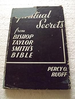 Spiritual Secrets from Bishop Taylor Smiths Bible