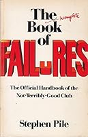 The Incomplete Book of Failures 0773710353 Book Cover