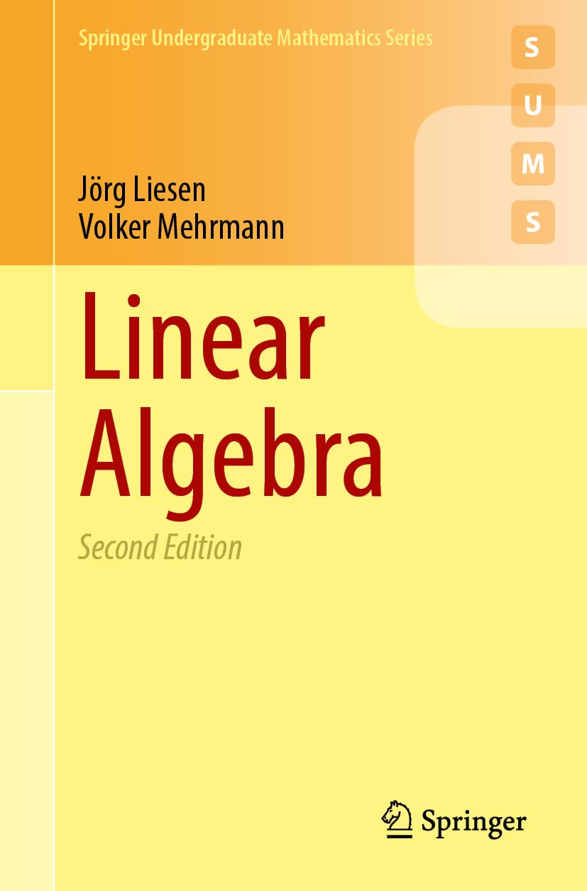 Linear Algebra (Springer Undergraduate Mathematics Series)