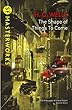 セール中のKindle本26：The Shape Of Things To Come (S.F. MASTERWORKS Book 7) (English Edition)