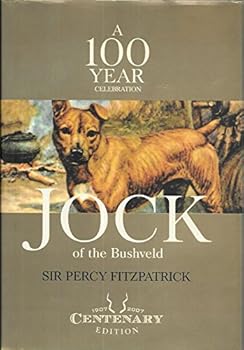 Unknown Binding Jock Of The Bushveld by Fitzpatrick, Percy (July 25, 2007) Hardcover Book