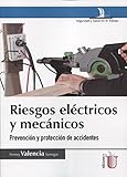 Riesgos Electricos Y Mecanicos Prevencion