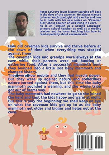 Caveman Kids and the Baby Mammoth: How a Bunch of Caveman Kids Changed History: 1