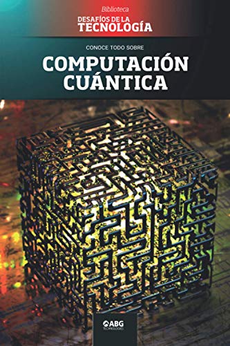 Computación cuántica: Google vs. IBM, y el superordenador (Biblio...