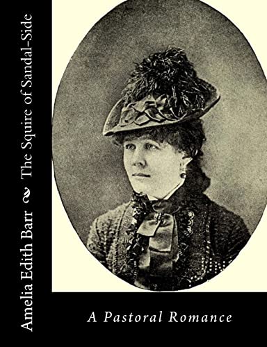 The Squire of Sandal-Side: A Pastoral Romance 1517323967 Book Cover