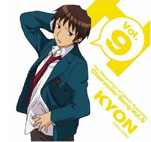 The Melancholy of Haruhi Suzumiya, Character Song, Vol. 9: Kyon