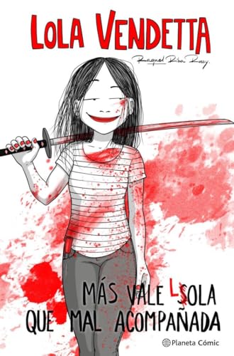 Lola Vendetta. Más vale Lola que mal acompañada (Novela gráfica)