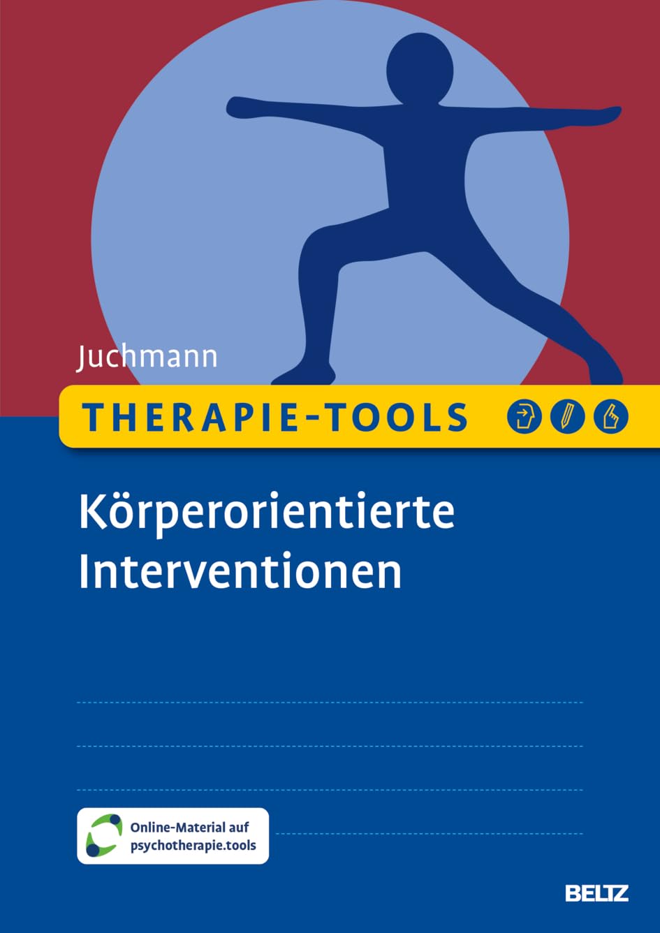 Therapie-Tools Körperorientierte Interventionen: Mit Online-Material