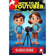 How to be a youtuber for kids, How to start youtube channel Step by step guide for young video creators Paperback Large Print, February 29, 2024