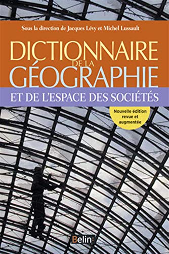 BELIN - Dictionnaire de la géographie et de l'espace des sociétés