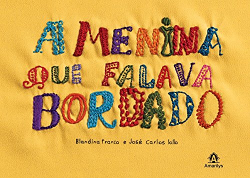 A menina que falava bordado: