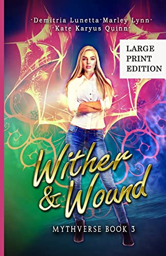 Wither & Wound: A Young Adult Urban Fantasy Academy Series Large Print Version (Mythverse)