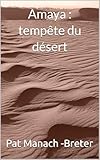 Amaya : tempête du désert (French Edition)