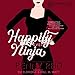 Happily Ever Ninja: Knitting in the City, Book 5
