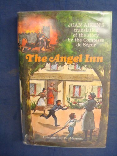 The Angel Inn by Comtesse De Segur (1978-01-03)