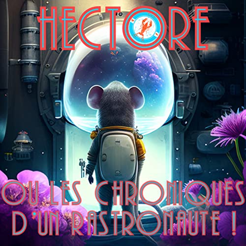 Hectore ou les Chroniques d'un Rastronaute : Hautes-Marres &agrave; la Sauce Glibiche ! L'int&eacute;grale de la Saison 2 !