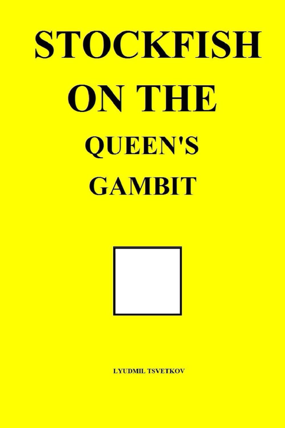 Stockfish on the Queen's Gambit (Stockfish on Chess Openings)