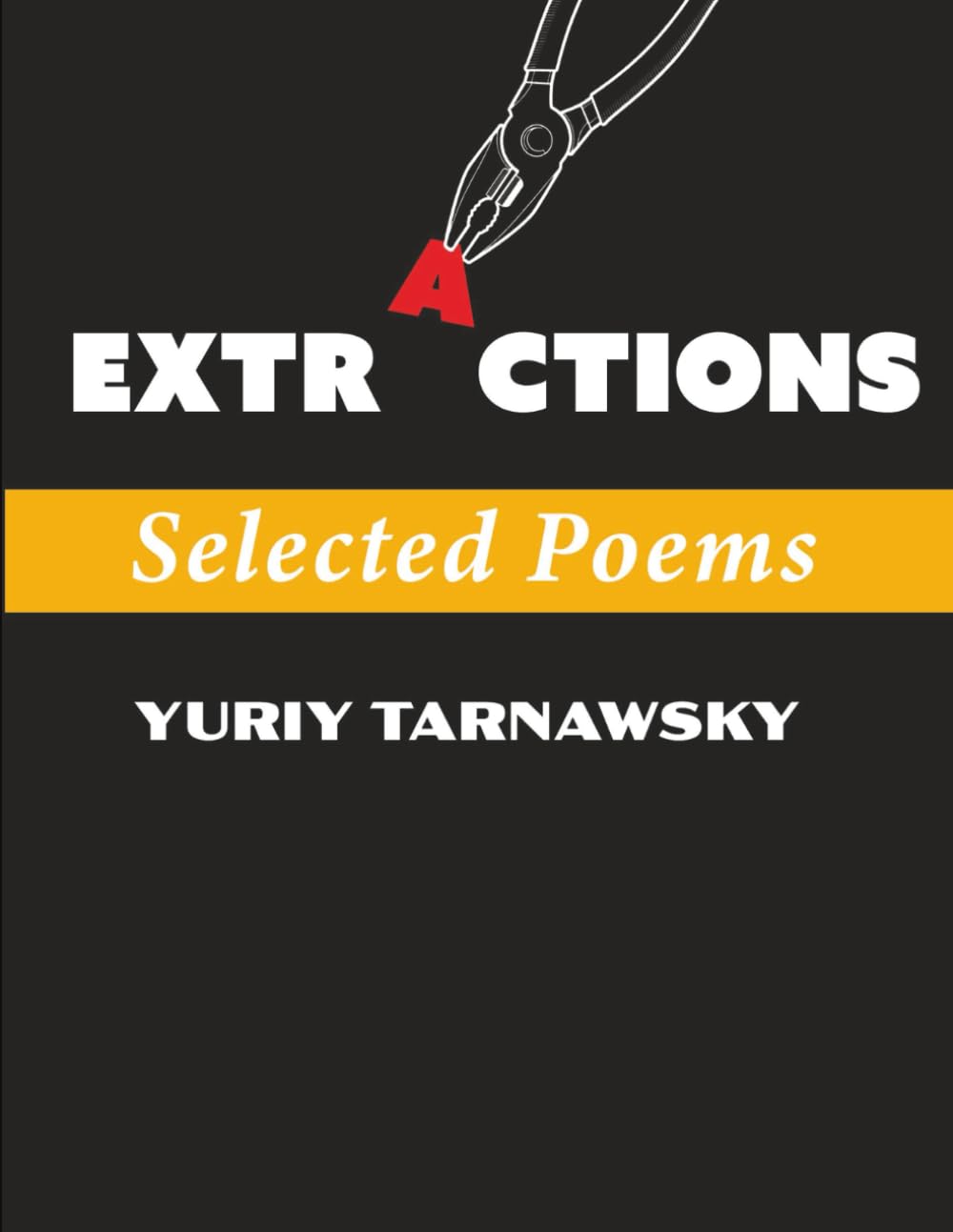 Extractions: Selected Poems (Journal of Experimental Fiction)