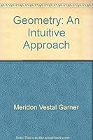 Geometry;: An intuitive approach 0876203500 Book Cover