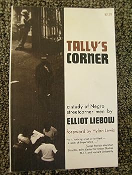 Unknown Binding Tally's Corner: a Study of Negro Streetcorner Men Book