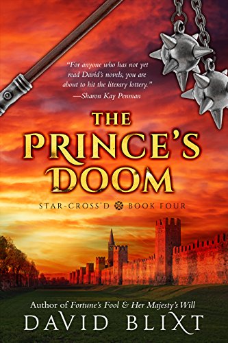 The Prince's Doom (Star-Cross'd Book 4) by [David Blixt]