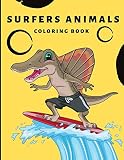surfing animals gif  Surfers Animals Coloring Book: Surfers Life Surfing Colouring Coloring Book Gift Activity for Adults Teens Boys Baby Children Relaxation and Activities Books for Toddlers