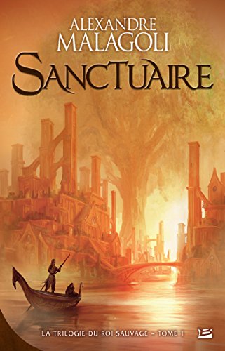 Télécharger Sanctuaire: La Trilogie du roi sauvage, T1 Livre eBook France