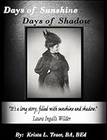 Days of Sunshine Days of Shadow 1545023425 Book Cover