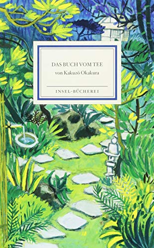 Das Buch vom Tee (Insel-Bücherei) Das Buch vom Tee (Insel-Bücherei)