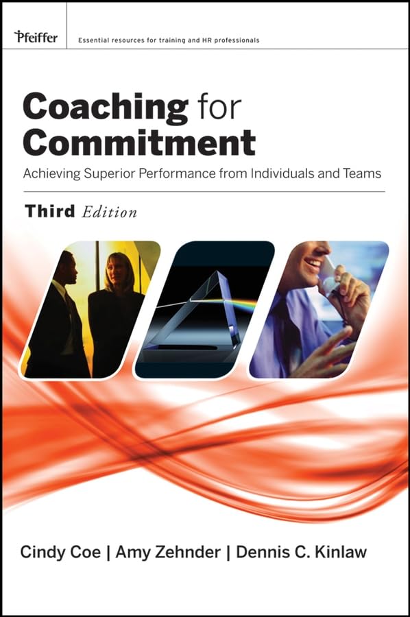 Buy Coaching for Commitment: Achieving Superior Performance from Individuals and Teams — BookShops.in