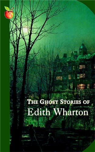 The Ghost Stories of Edith Wharton