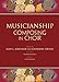 Musicianship: Composing in Choir