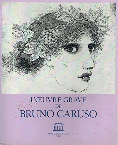  L\' oeuvre gravé de Bruno Caruso.