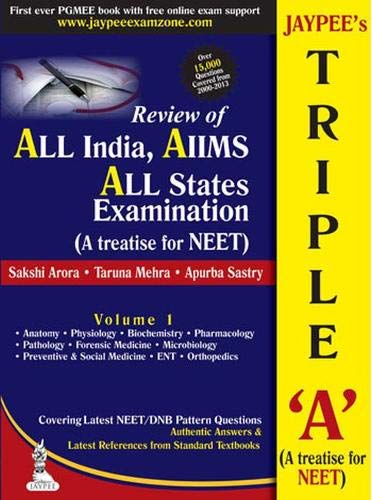 Jaypee’s Triple-A: A Treatise for NEET: Includes Questions from All India, AIIms, All States Examination