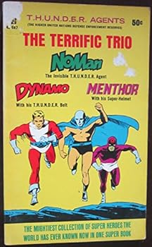 Mass Market Paperback T.H.U.N.D.E.R. Agents: The Terrific Trio - Noman, Dynamo, Menthor Book