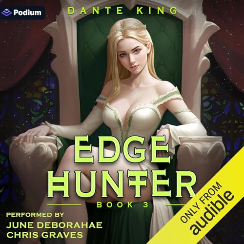 Edge Hunter 3 by Dante King episode artwork