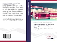 Biocompatibilidad de Implantes Para Regeneracion de Tejido Duro 3639646843 Book Cover