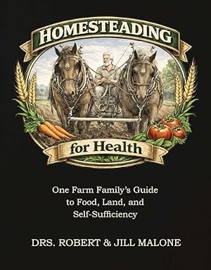 Book cover Homesteading for Health: One Farm Family's Guide to Food, Land, and Self-Sufficiency