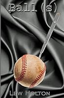 Ball(s) 0692405976 Book Cover